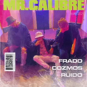 Mister Calibre by Cozmos