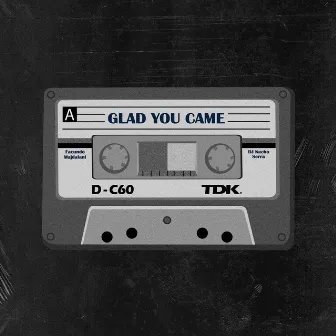 Glad You Came by Dj Nacho Serra