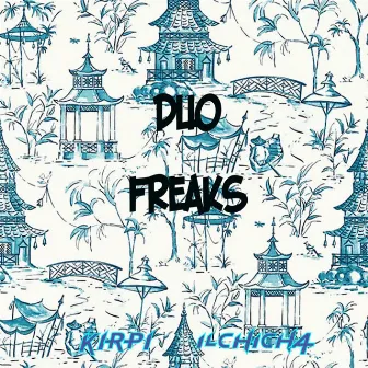 Duo Freaks by KIRPI