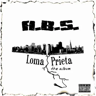 Loma Prieta The Album by A.B.S.