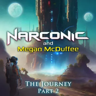 The Journey, Pt. 2 by Narconic