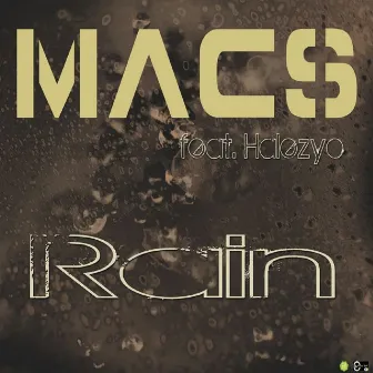 Rain (feat. Halezyo) [DJ Cocco Version] by Macs