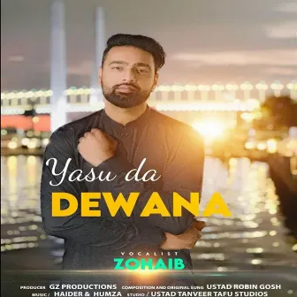 Yasu Da Dewana by Zohaib