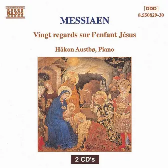 Messiaen: Vingt Regards Sur L'Enfant Jesus by Håkon Austbø