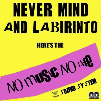 No Music No Life by Labirinto