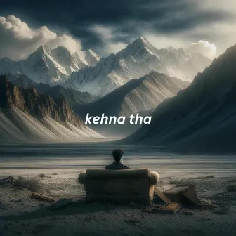 Kehna tha by Ali Mustafa