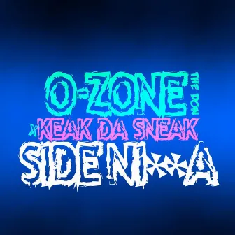 Side Nigga by O-Zone the Don