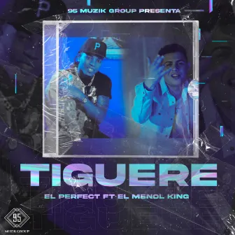 Tiguere by El Perfect