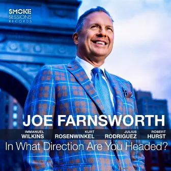 In What Direction Are You Headed? by Joe Farnsworth