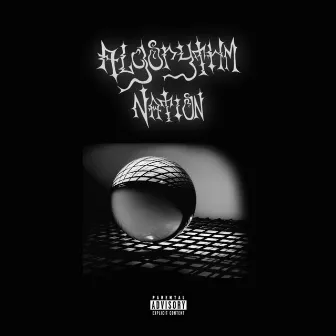 Vol 2, ALGORYTHM NATION by the Algorythm