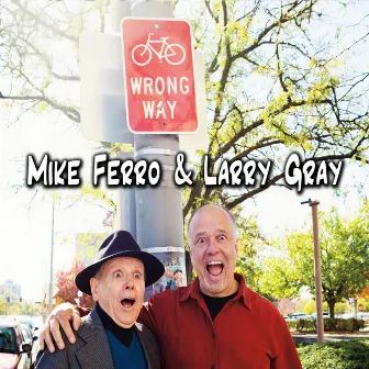 Mike Ferro & Larry Gray by Larry Gray