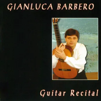 Guitar Recital by Gian Luca Barbero