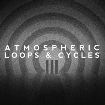 Atmospheric Loops & Cycles, Vol. III by Sebastian Herzfeld