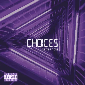 Choices by Justis