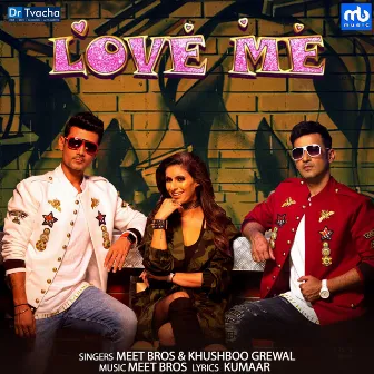 Love Me by Khushboo Grewal