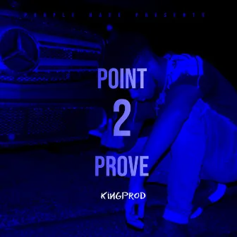 Point 2 Prove by Kingprod