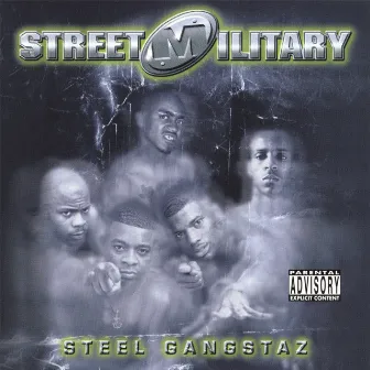 Steel Gangstaz by Street Military