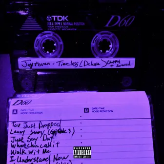 Timeless (Chopped & Screwed Deluxe Edition) by Jaytoven