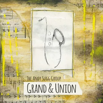 Grand & Union by The Andy Sugg Group