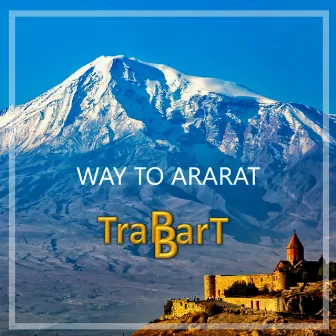 Way to Ararat by TraBBarT