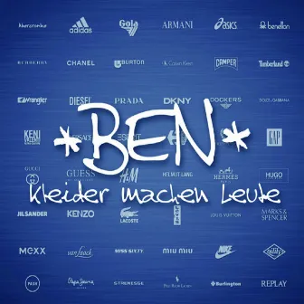 Kleider machen Leute by Ben