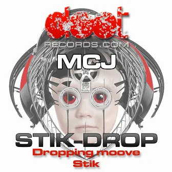 Stik-drop E.p by Mcj