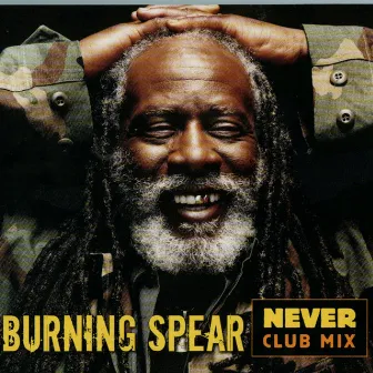 Never Club Mix by Burning Spear