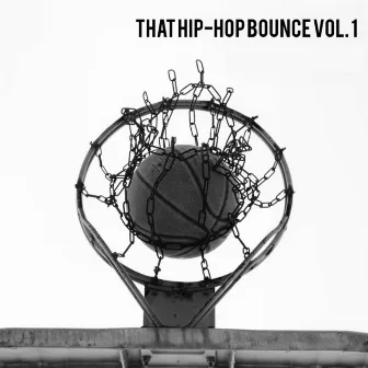 That Hip Hop Bounce, Vol. 1 by Nick P