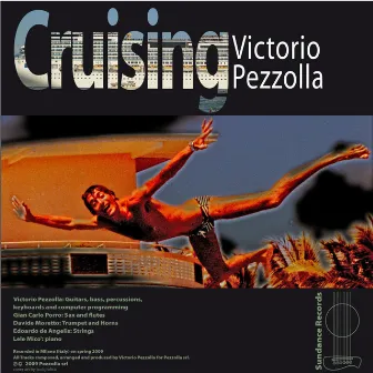 Cruising by Victorio Pezzolla