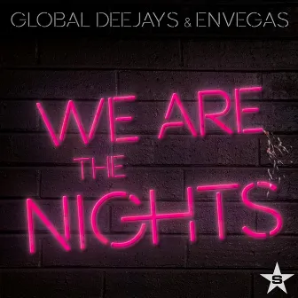 We Are the Nights (Remixes) by Envegas