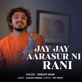 Jay Jay Aarasur Ni Rani by Dhruvit Shah