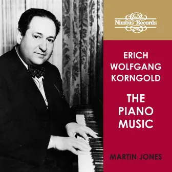 Korngold: The Piano Music by Richard McMahon