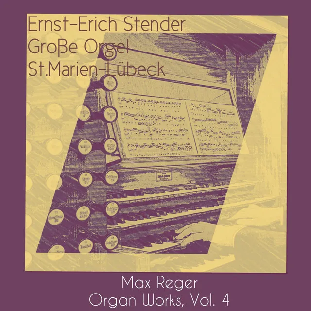 Max Reger: Organ Works, Vol. 4. Grosse Orgel, Sankt Marien, Lübeck (Live Version 05/14/1992)