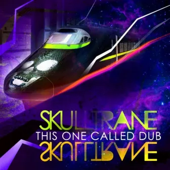 This One Called Dub by Skulltrane