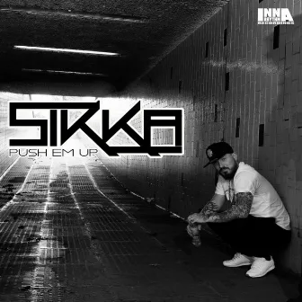 Push Em Up by Sikka