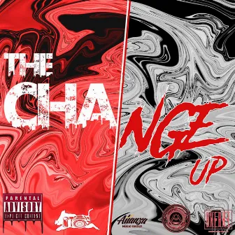 The Change Up by G*Smoke