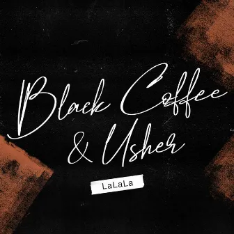 LaLaLa by Black Coffee