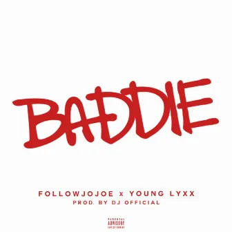 Baddie (feat. Young Lyxx) by followJOJOE