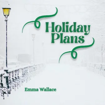 Holiday Plans by Emma Wallace