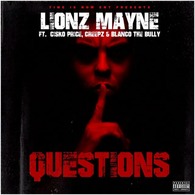 Questions (feat. Cisko Price, Creepz & Blanco The Bully)