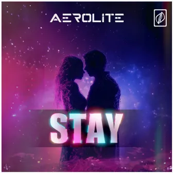 Stay (Extended Version) by Aerolite