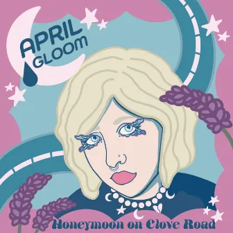 Honeymoon on Clove Road by April Gloom