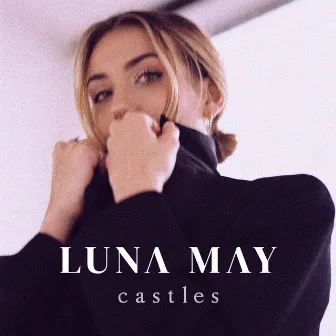 Castles by Luna May