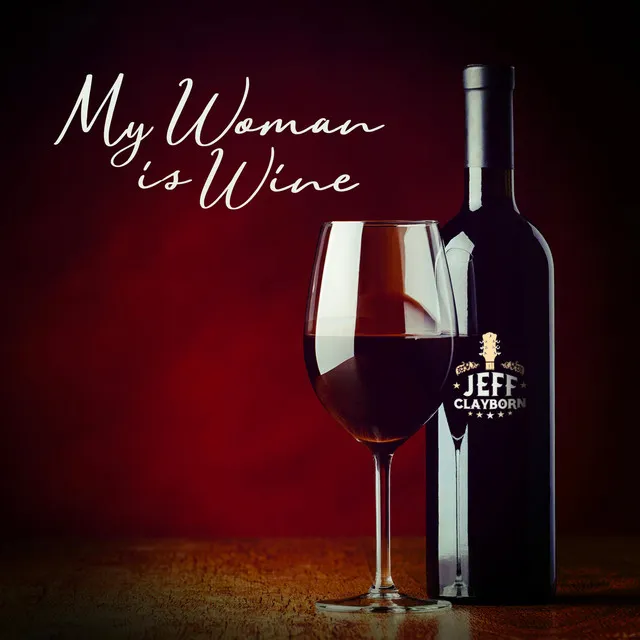 My Woman is Wine