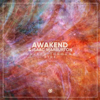 Walked Through Fire by Awakend