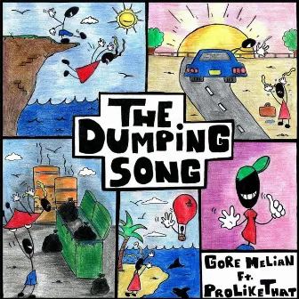 The Dumping Song by Gore Melian