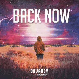 Back Now by DaJakey