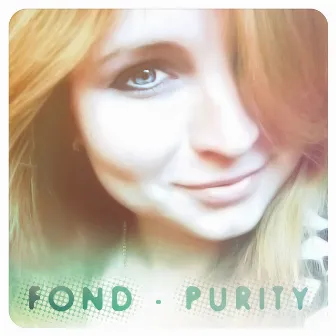 Purity by Fond