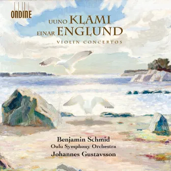 Klami & Englund: Violin Concertos by Johannes Gustavsson