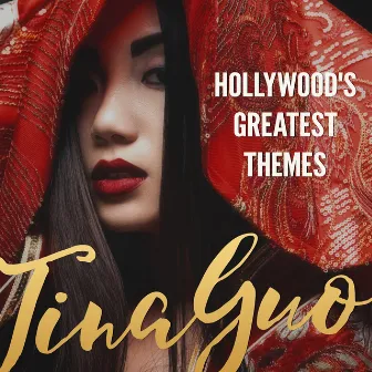 Hollywood's Greatest Themes by Tina Guo